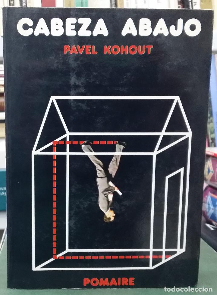 Libros: CABEZA ABAJO (Pavel Kohout) - Foto 1