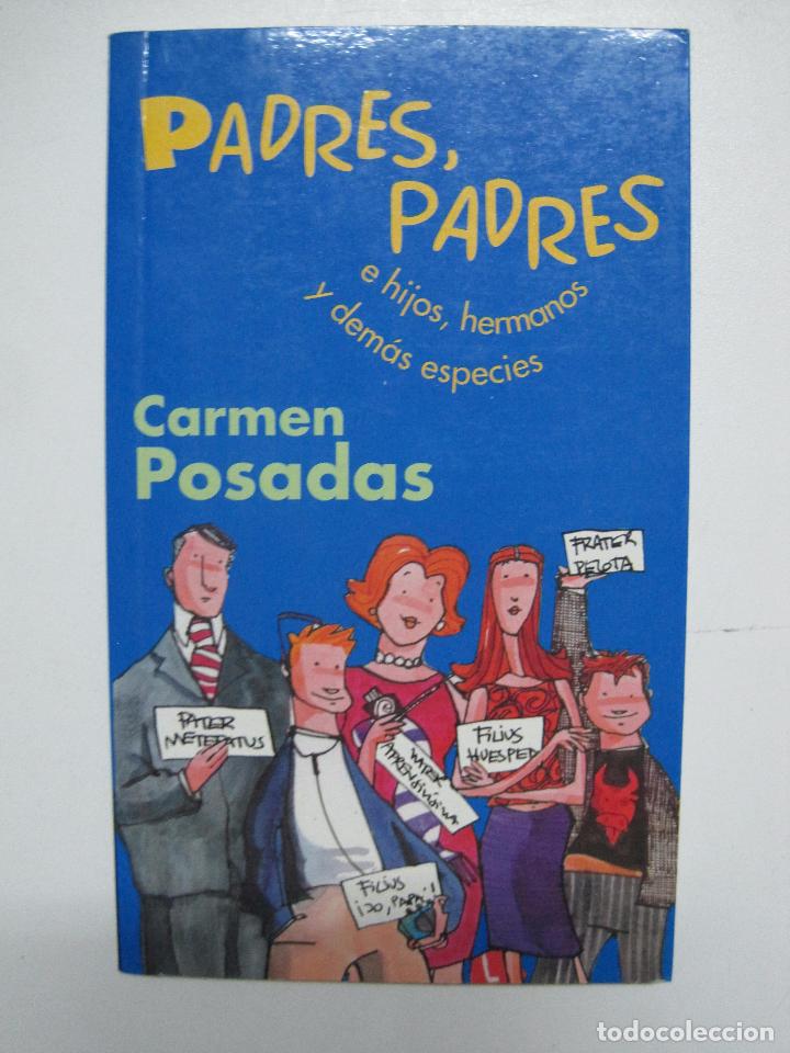 Libros: Padres, Padres / Carmen Posadas - Foto 1