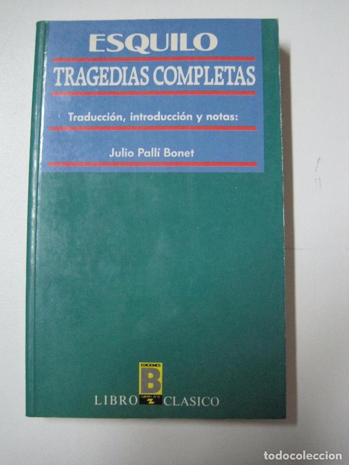 Libros: TRAGEDIAS COMPLETAS / ESQUILO - Foto 1
