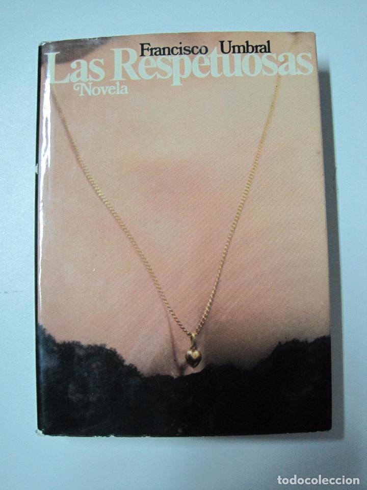 Libros: LAS RESPETUOSAS / UMBRAL, Francisco - Foto 1
