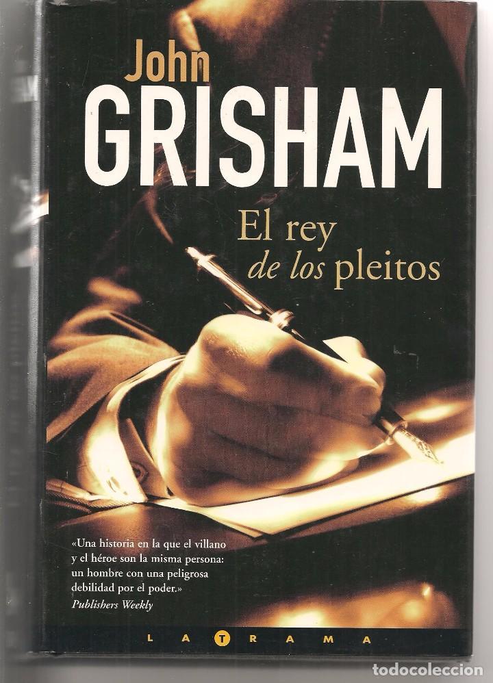 Libros: EL REY DE LOS PLEITOS. JOHN CRISHAM. EDICONES B. 2003.  (MA) B/9 - Foto 1