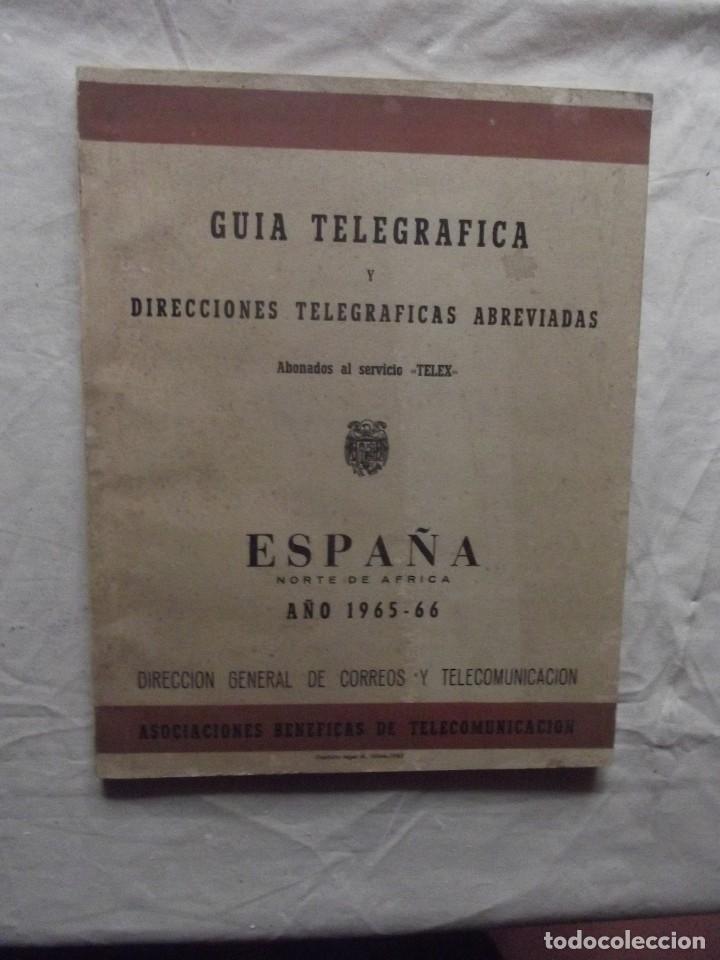 Libros: GUIA TELEGRAFICA Y DIRECCIONES TELEGRAFICAS ABREVIADAS ESPA&Ntilde;A NORTE DE AFRICA 1965 - 66