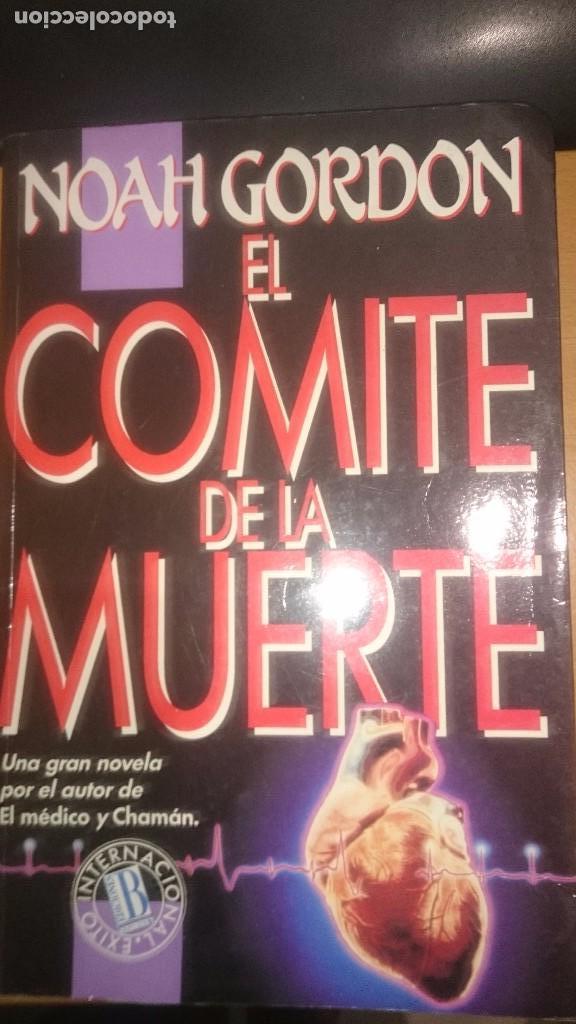 Libros: EL COMITE DE LA MUERTE DE NOAH GORDON - Foto 1