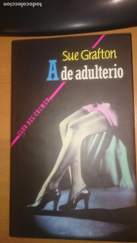 Libros: A DE ADULTERIO DE SUE GRAFTON - Foto 1