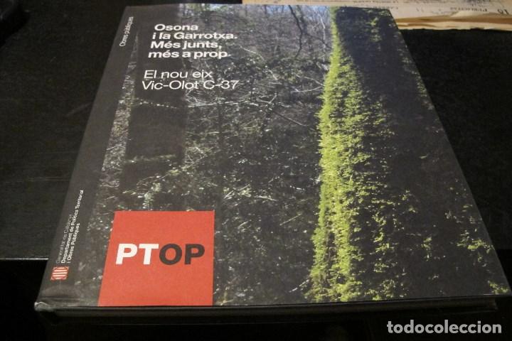 B&uuml;cher: OSONA I LA GARROTXA, MES JUNTS, MES A PROP. EL NOU EIX VIC-OLOT C-37