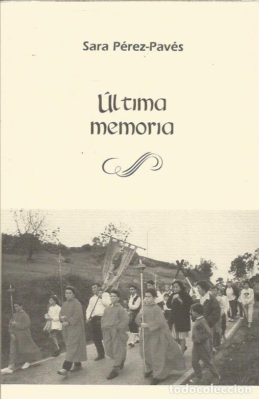 Libros: ULTIMA MEMORIA - P&eacute;rez-Pav&eacute;s,Sara - Foto 1