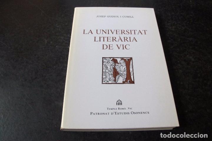 Libri di seconda mano: LA UNIVERSITAT LITERARIA DE VIC. JOSEP GUIDOL I CUNILL.