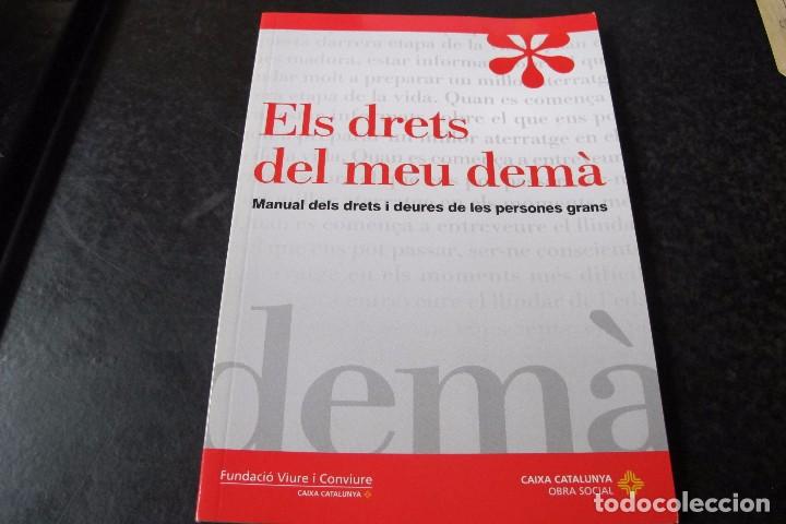 Livres: ELS DRETS DEL MEU DEMA. MANUAL DELS DRETS I DEURES DE LES PERSONES GRANS