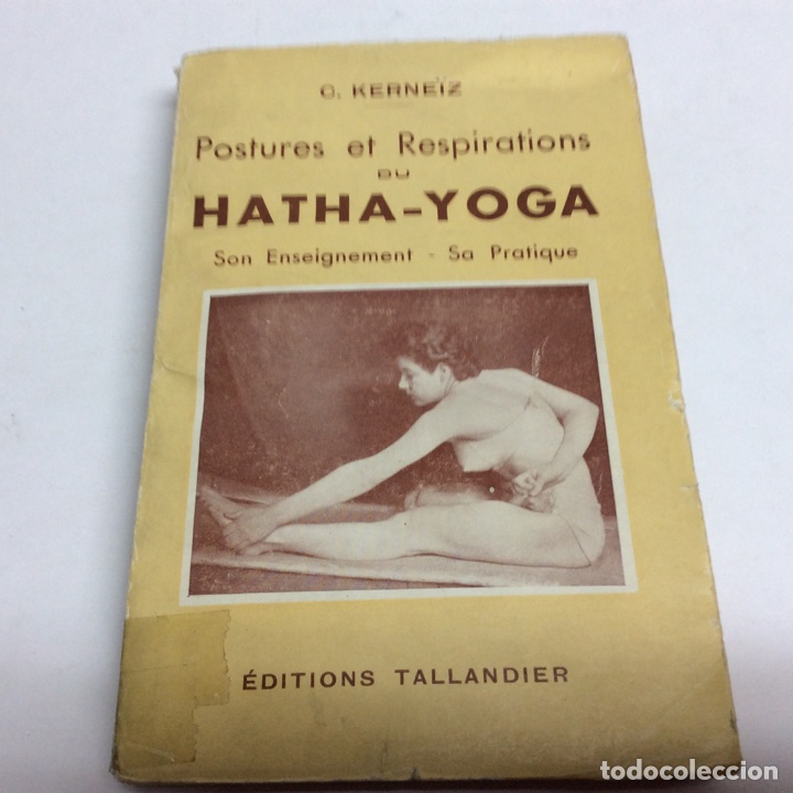 Livros em segunda m&atilde;o: POSTURES ET RESPIRATIONS DU HATHA-YOGA. Son Enseignement- sa Pratique. / KERNEIZ C. 1951