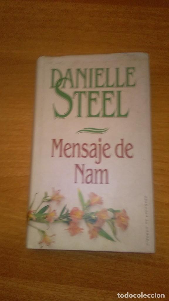 Libros: DANIELLE STEEL -- MENSAJE DE NAM -- - Foto 1