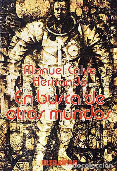 Libros: En busca de otros mundos. - Manuel Calvo Hernando. - Foto 1
