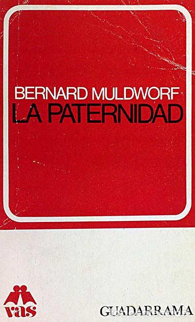 Libros: La paternidad - Bernard Muldworf - Foto 1