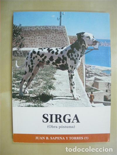 Libros: SIRGA. (OBRA P&Oacute;STUMA) - JUAN B. SAPENA Y TORRES - Foto 1