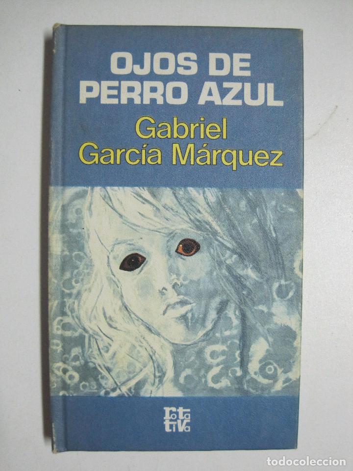 Libros: OJOS DE PERRO AZUL / Gabriel Garc&iacute;a M&aacute;rquez - Foto 1