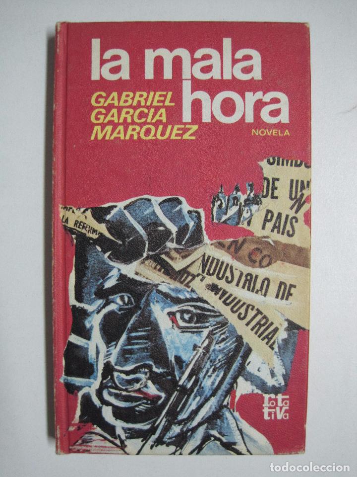 Libros: LA MALA HORA / Gabriel Garc&iacute;a M&aacute;rquez - Foto 1