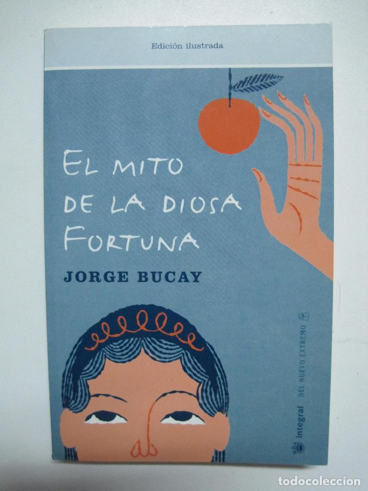Libros: El mito de la diosa fortuna / Jorge Bucay - Foto 1