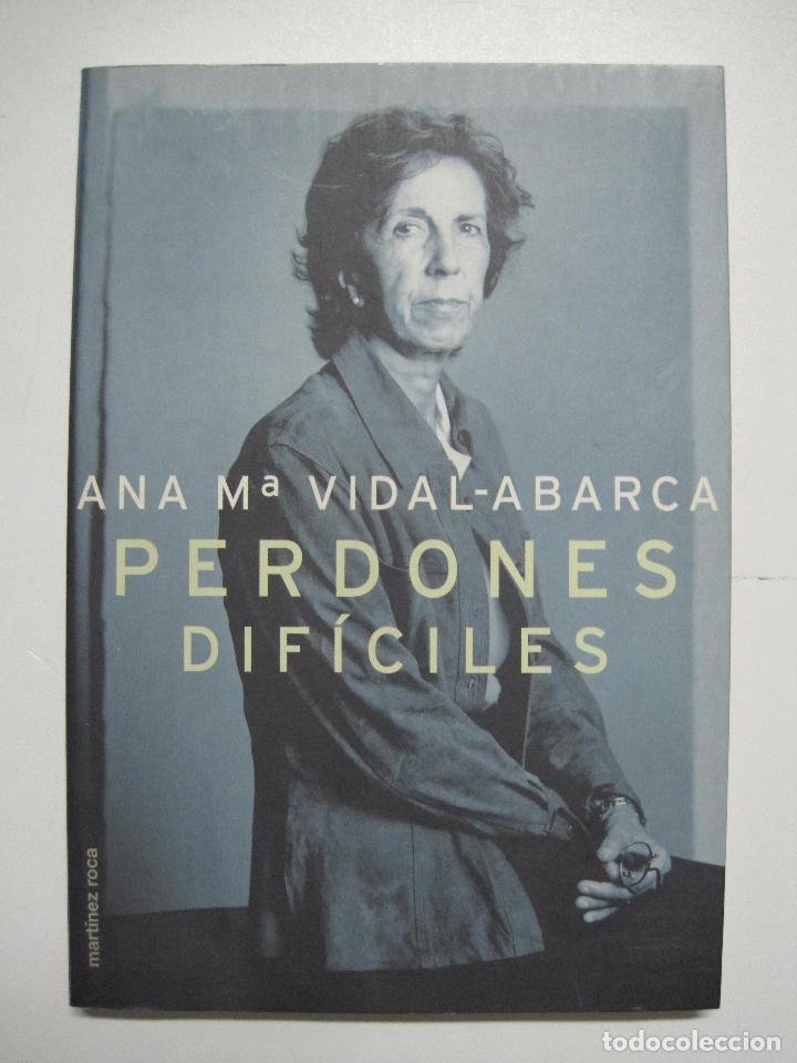 Libros: PERDONES DIF&iacute;CILES / ANA MARIA VIDAL-ABARCA - Foto 1