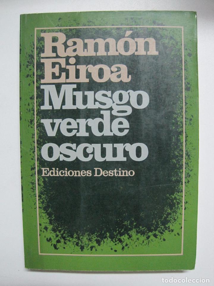 Libros: Musgo verde oscuro  / Eiroa  Ram&oacute;n - Foto 1