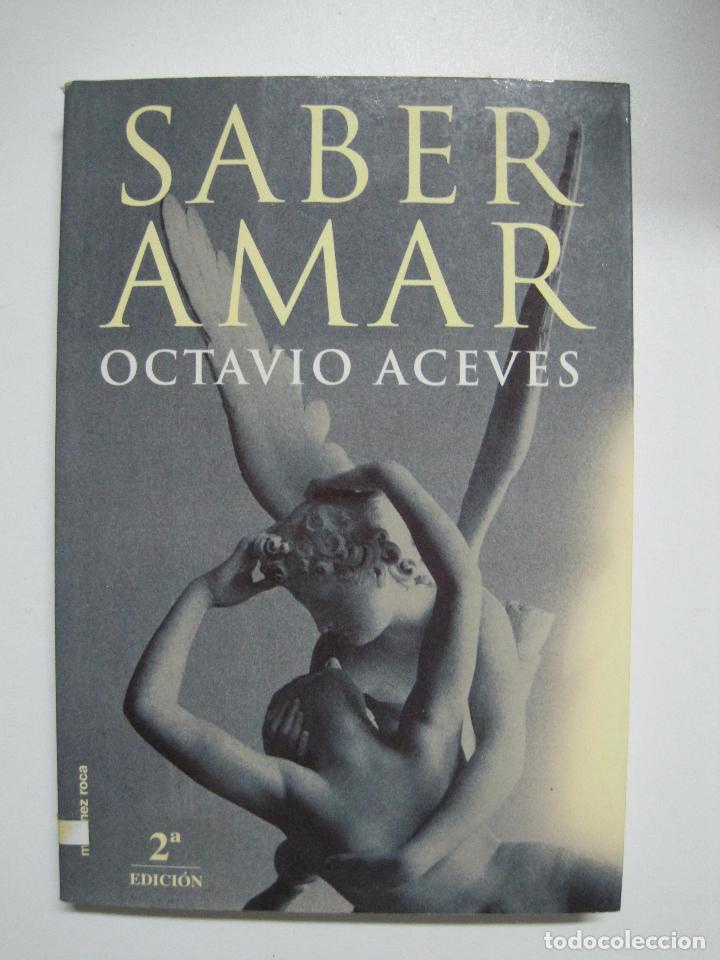Libros: Saber Amar / Aceves  Octavio - Foto 1