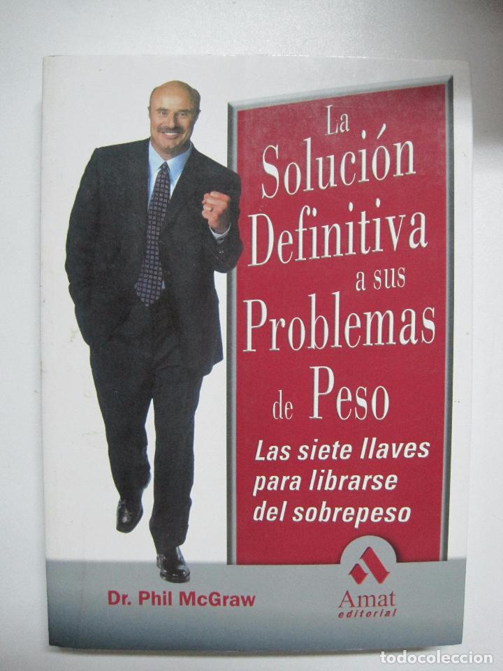 Libros: La soluci&oacute;n definitiva a sus problemas de peso / Phil McGraw - Foto 1