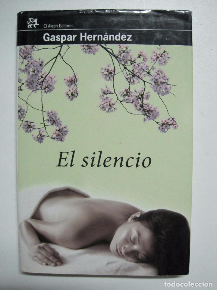 Libros: El silencio  / Hern&aacute;ndez, Gaspar - Foto 1