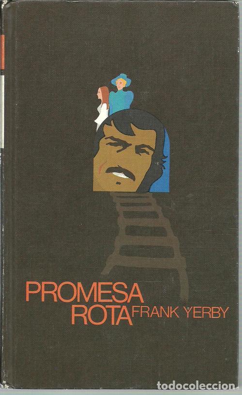Libros: PROMESA ROTA - FRANK YERBY - Foto 1