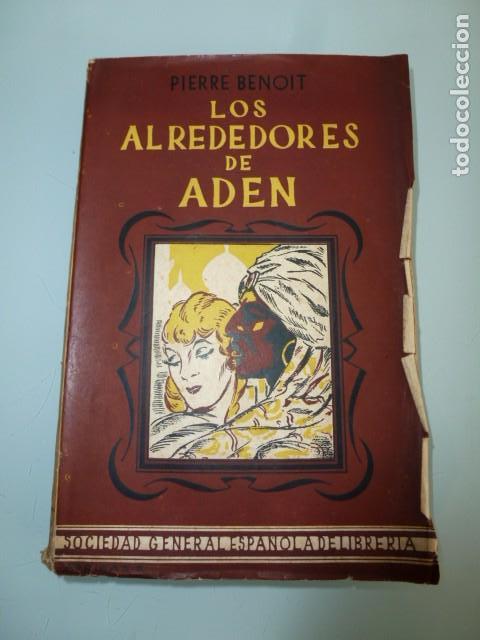 Libros: Los alrededores de Aden.Pierre Benoit - Foto 1