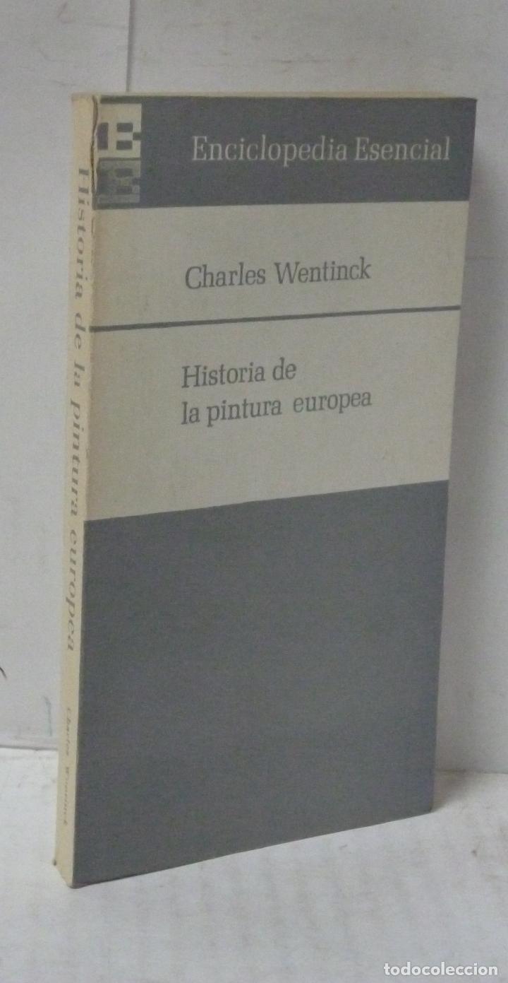B&uuml;cher: HISTORIA DE LA PINTURA EUROPEA - WENTINCK, CHARLES