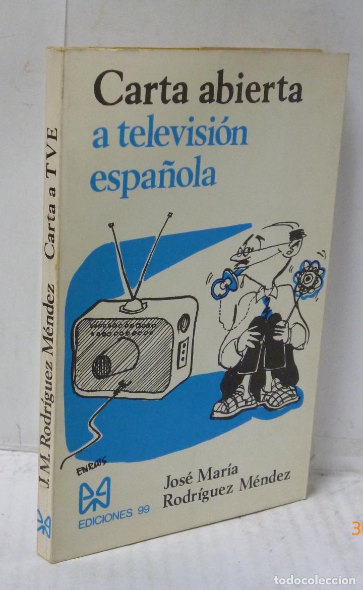 Livres: CARTA ABIERTA A LA TELEVISION ESPA&Ntilde;OLA - Rodriguez Mende, Jose Maria