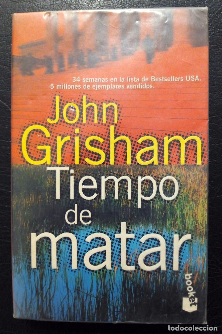 Libros: TIEMPO DE MATAR - JOHN GRISHAM - 1997. - Foto 1