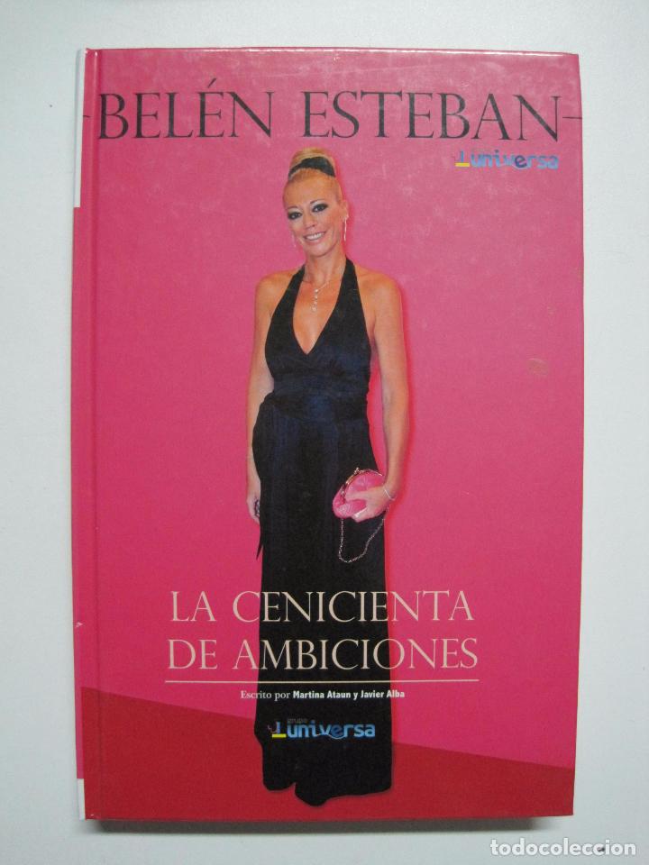 Libros: Belen Esteban: La Cenicienta De Ambiciones / Matin Ataun / Javier Alba - Foto 1