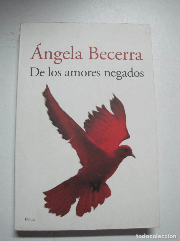 Libros: De Los Amores Negados / Becerra, Angela - Foto 1