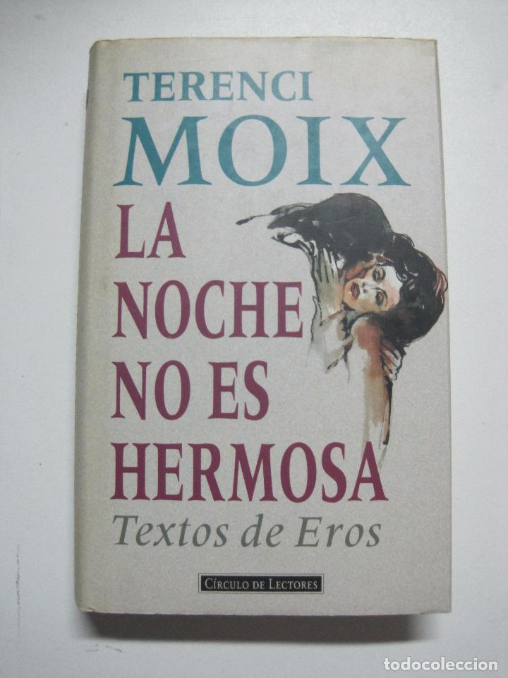 Libros: La noche no es hermosa / Terenci Moix - Foto 1