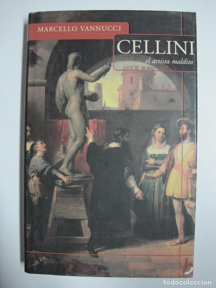 Libros: Cellini, El artista maldito / Marcello Vannucci - Foto 1