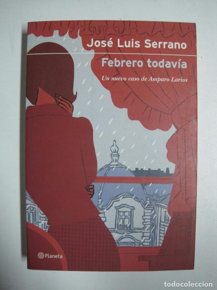 Libros: Febrero Todavia / Jose Luis Serrano - Foto 1