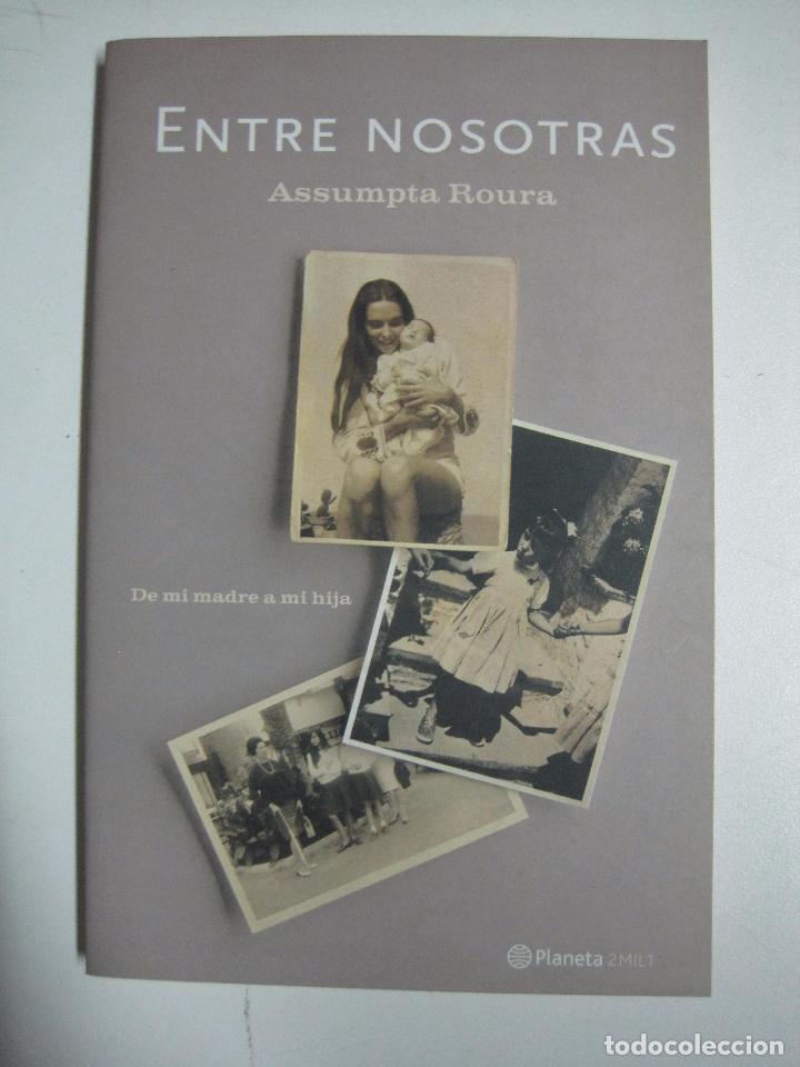 Libros: Entre Nosotras / Assupmta Roura - Foto 1
