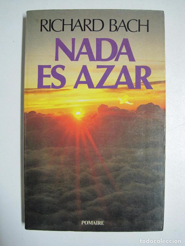 Libros: NADA ES AZAR / Bach, Richard - Foto 1