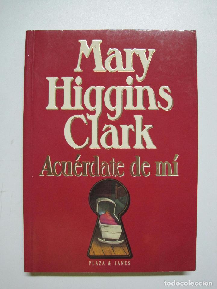 Libros: Acu&eacute;rdate de m&iacute; / Clark, Mary Higgins - Foto 1