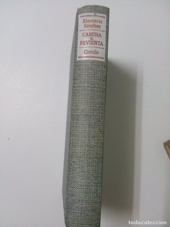Libros: camina o revienta - eleuterio s&aacute;nchez - circulo de lectores - Foto 1