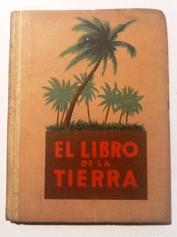 Libros: EL LIBRO DE LA TIERRA. 1937 JUAN DANTIN CERECEDA - Foto 1