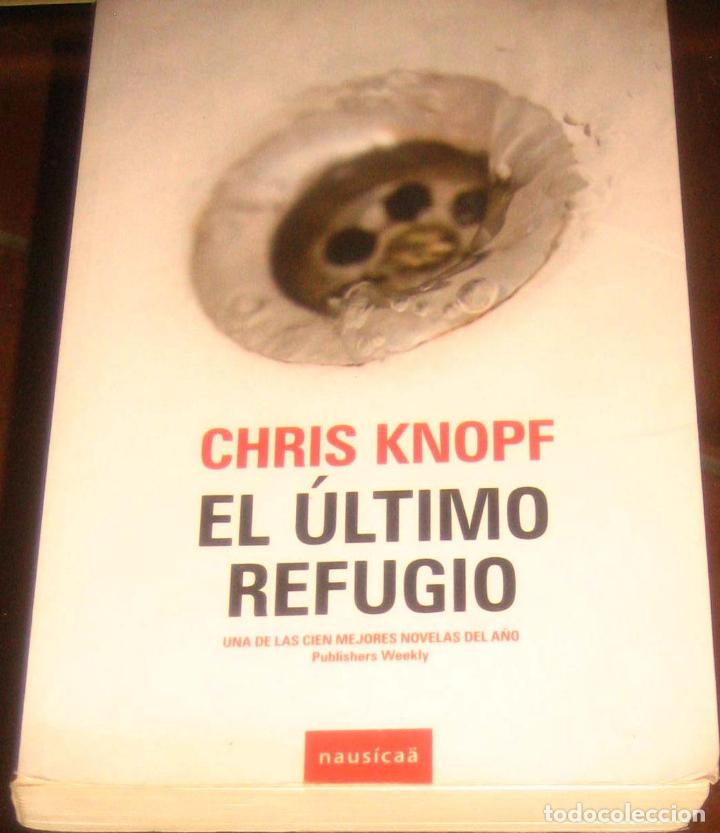 Libros: El &uacute;ltimo refugio - Chris Knopf - Foto 1