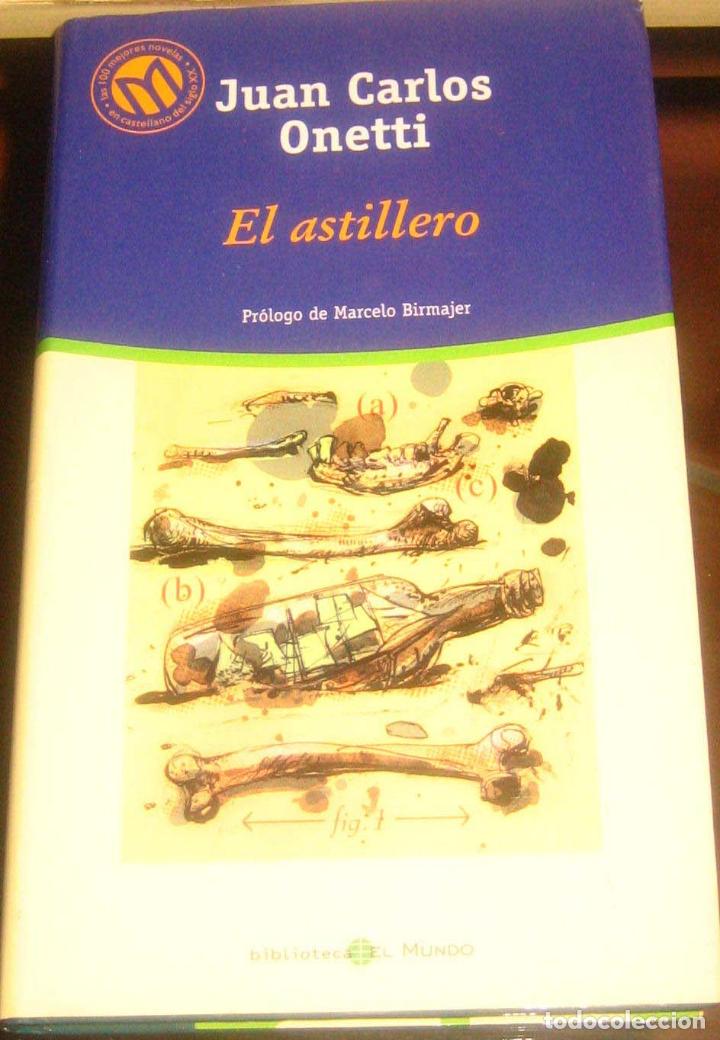Libros: El astillero - Juan Carlos Onetti - Foto 1