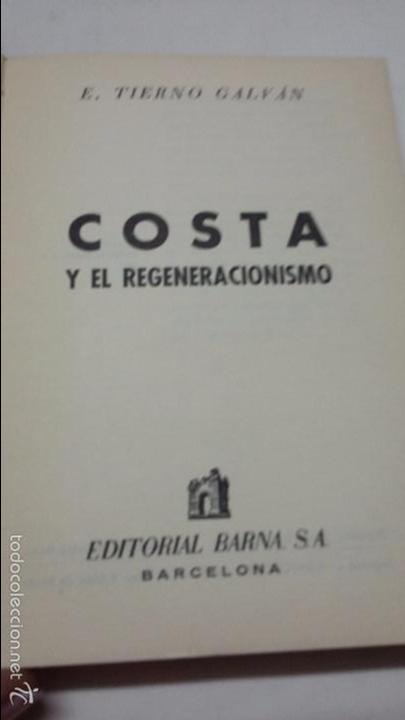 Libros: COSTA Y REGENERACIONISMO. E. TIERNO GALVAN - Foto 4