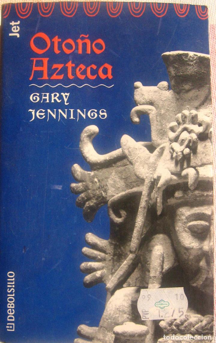 Libros: Oto&ntilde;o azteca - Gary Jennings - Foto 1