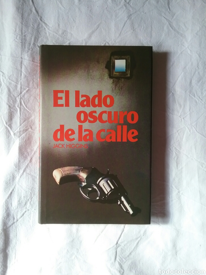 Libros: LIBRO, EL LADO OSCURO DE LA CALLE. JACK HIGGINS. A&Ntilde;O 1979 - Foto 1