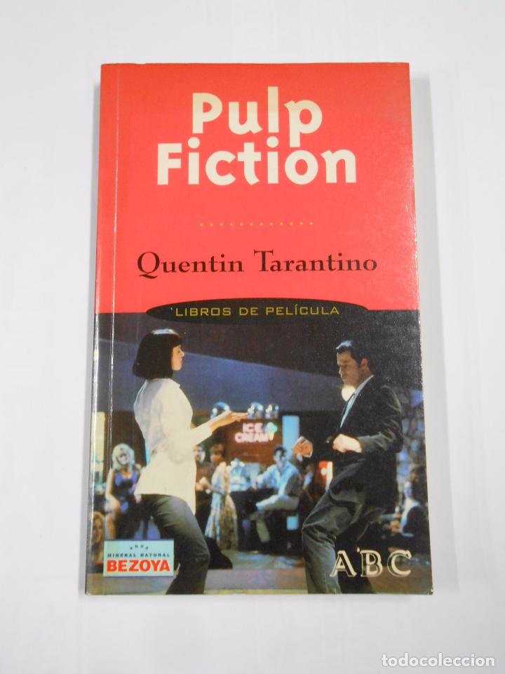 Libros: PULP FICTION. QUENTIN TARANTINO. LIBROS DE PELICULA. ABC. TDK46 - - Foto 1