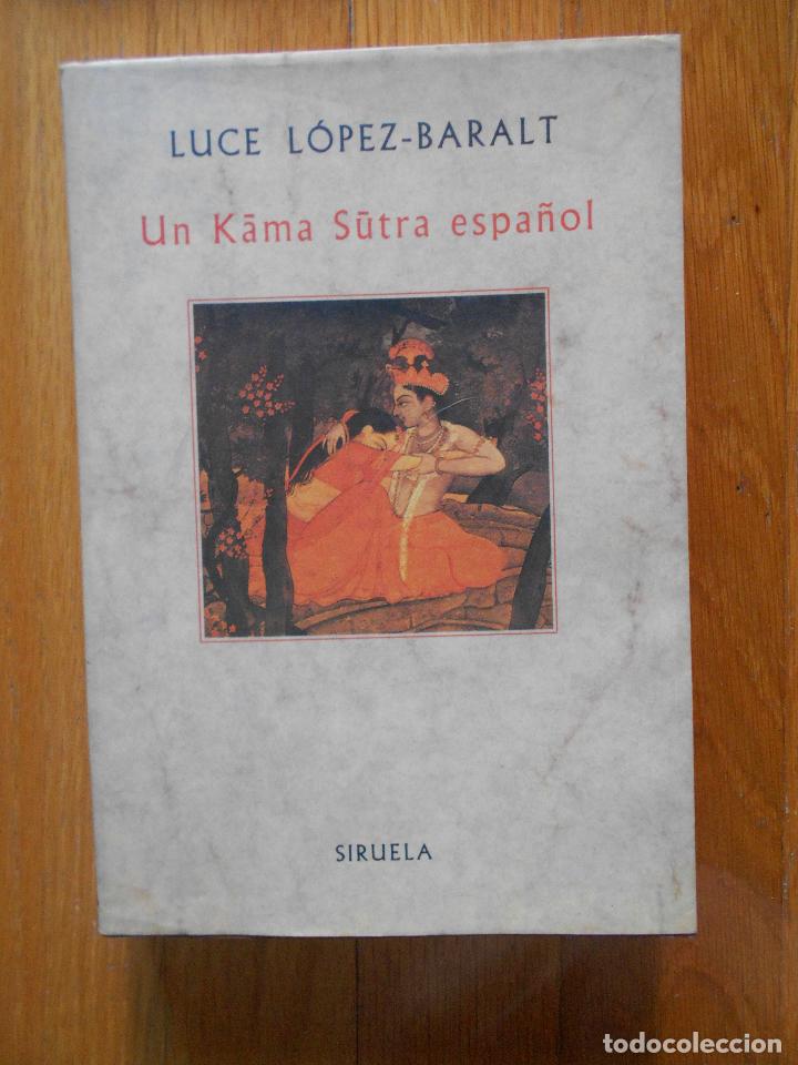Libros: UN KAMA SUTRA ESPA&Ntilde;OL, Luce Lopez Baralt - Foto 1