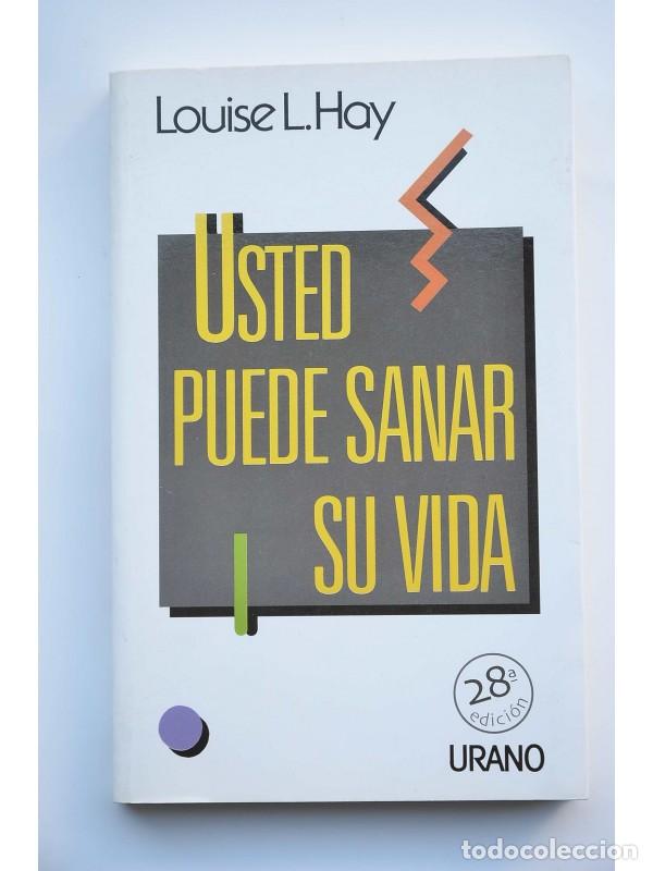 Libros: Usted puede sanar su vida - HAY, Louise L. - Foto 1