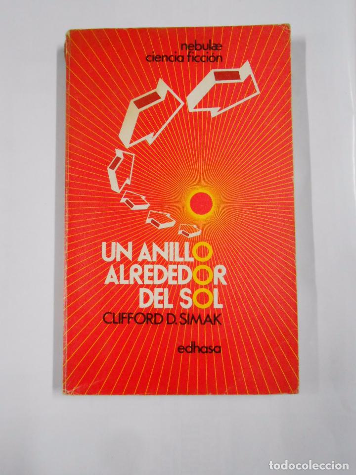 Libros: UN ANILLO ALREDEDOR DEL SOL. CLIFFORD D. SIMAK. TDK43 - - Foto 1
