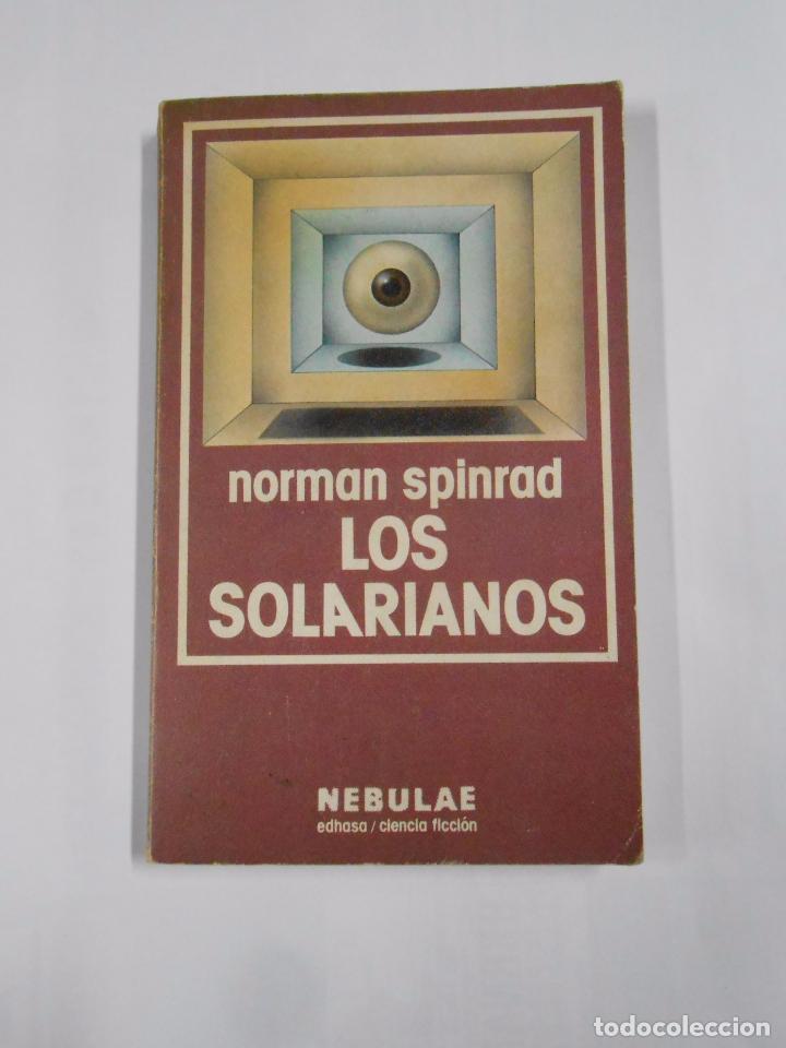 Libros: LOS SOLARIANOS. N&ordm; 56. NORMA SPINRAD. TDK43 - - Foto 1